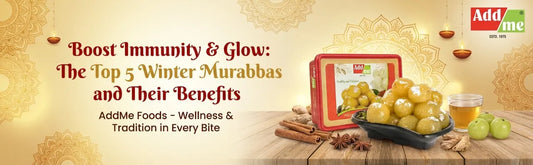 Boost Immunity & Glow: The Top 5 Winter Murabbas and Their Benefits